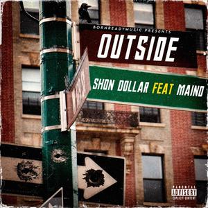 Outside (feat. Maino) [Explicit]