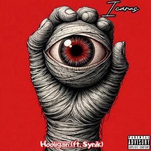 Hooligan 47 - Icarus (feat. Synik) (Explicit)