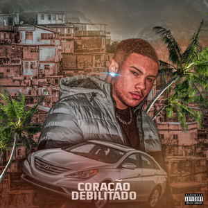 Coração Debilitado (Explicit)