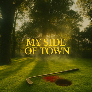 My Side Of Town (Explicit)