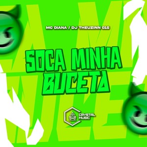 Soca Minha Buceta (Explicit)