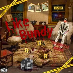 LIKE BUNDY (feat. TSB, Baby CJ & MarBenti) [Explicit]