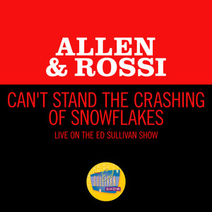 Can't Stand The Crashing Of Snowflakes (Live On The Ed Sullivan Show, June 2, 1963)