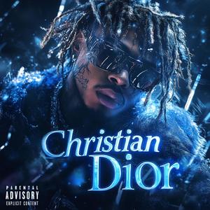 Christan Dior (Explicit)