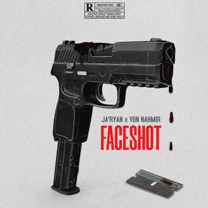 Faceshot (feat. YBN Nahmir) (Explicit)