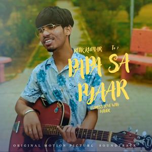 PAPA SA PYAAR (Original Motion Picture Soundtrack)