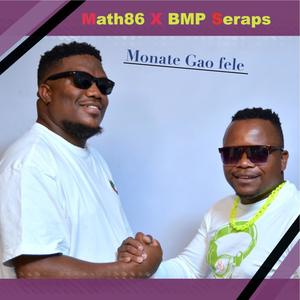 Monate Gao fele (feat. BMP SERAPS )