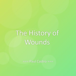 The History of Wounds