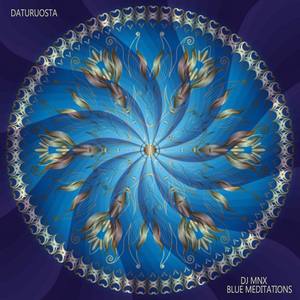 Daturuosta: Intense Meditations and Kundalini Awakening