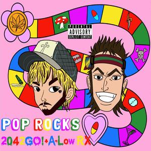 POP ROCKS (feat. A-LOW Rx) [Explicit]