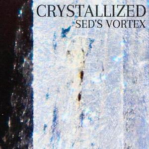 CRYSTALLIZED