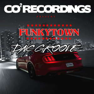 FUNKYTOWN (Main Edit)