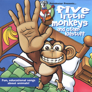 Five Little Monkeys and Other Kidstuff