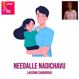 Needalle Nadichavu