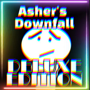 Asher's Downfall (Deluxe Edition)