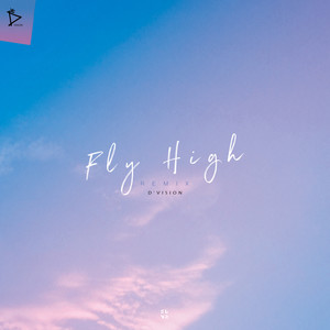 Fly High (Remix) (Remix)