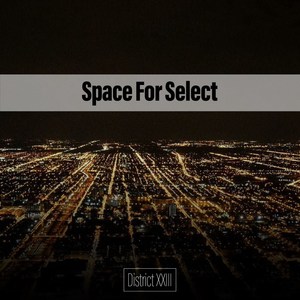 Space For Select District XXIII