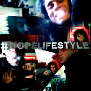 #Dopelifestyle (Explicit)