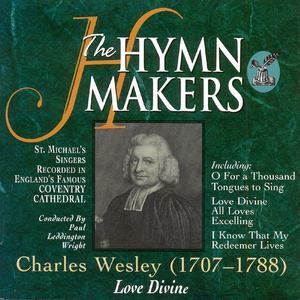 The Hymn Makers: Charles Wesley (Love Divine)