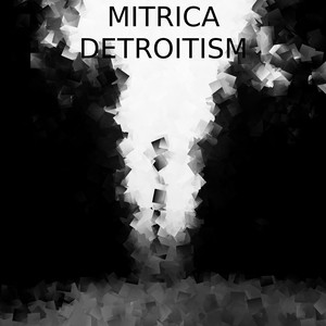 Detroitism