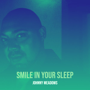 Smile in Your Sleep