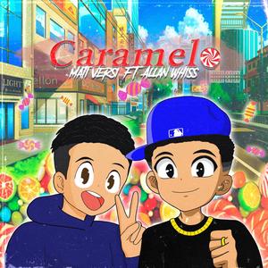 Caramelo (feat. Allan Whiss) [Explicit]