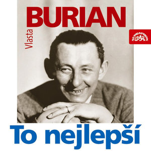 Burian: To nejlepší