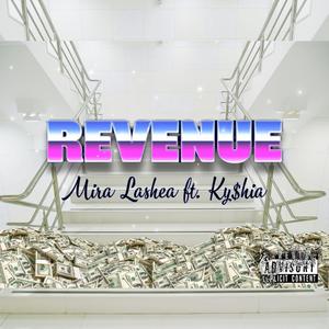 Revenue (feat. Ky$hia) (Explicit)