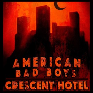 Crescent Hotel (Explicit)