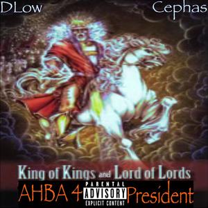 AHBA 4 PRESIDENT (feat. Cephas) (Explicit)