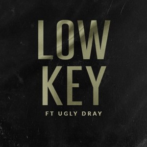 Xlimkid_Lowkey (feat. Ugly Dray) (Explicit)