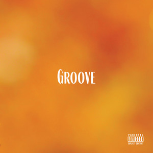 Groove (Explicit)
