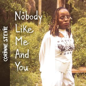 Nobody Like Me and You