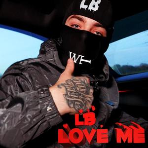 Love Me (Explicit)