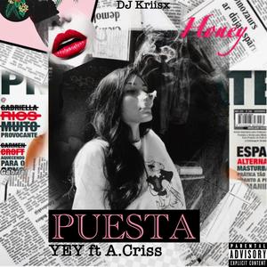 Puesta (feat. Yey & A.Criss) (Explicit)