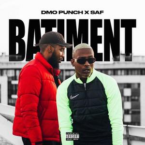 Dmo punch - Batiment(feat. SAF) (Explicit)