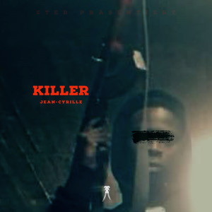 Killer (Explicit)