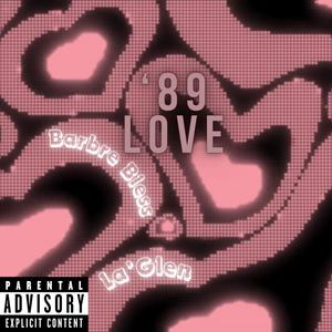 '89 LOVE (feat. La'Glen) (Explicit)