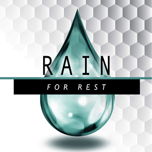 Rain for Rest