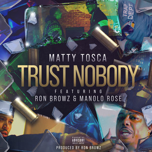 Trust Nobody (Explicit)