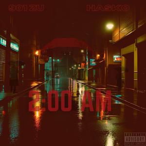 2:00 AM (feat. Hasko Montana) (Explicit)