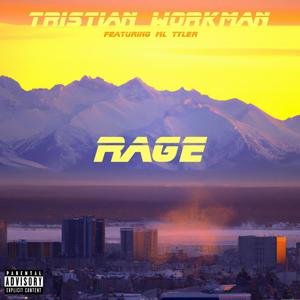 RAGE (feat. ML Tyler) (Explicit)