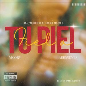 Fiel a tu piel (feat. Abbssenta) (Explicit)