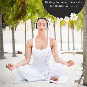 Healing Frequency Generator For Meditation, Vol. 2