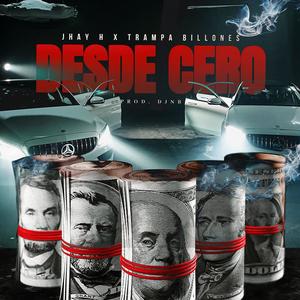 Desde Cero (feat. TRAMPA BILLONE & NB) (Explicit)