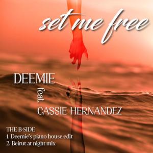 Set Me Free (Deemie's Piano House edit) (feat. Cassie Hernandez)
