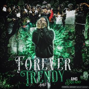 Forever Trendy (Explicit)