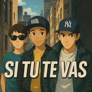 Si Tu Te Vas