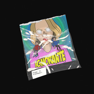 Ignorante (Explicit)