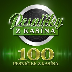 100 pesničiek z kasína